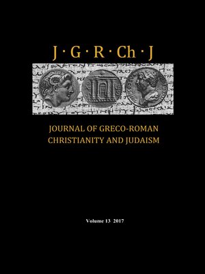 cover image of Journal of Greco-Roman Christianity and Judaism, Volume 13